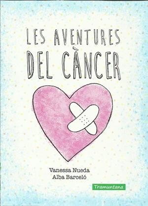 LES AVENTURES DEL CÁNCER | 9788416578337 | NUEDA PEREZ, VANESSA | Llibreria Online de Vilafranca del Penedès | Comprar llibres en català