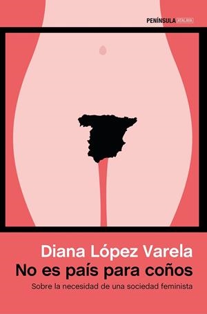 NO ES PAÍS PARA COÑOS | 9788499425450 | LÓPEZ VARELA, DIANA | Llibreria L'Odissea - Libreria Online de Vilafranca del Penedès - Comprar libros