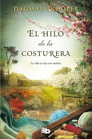 EL HILO DE LA COSTURERA | 9788490702505 | TRODLER, DAGMAR | Llibreria L'Odissea - Libreria Online de Vilafranca del Penedès - Comprar libros