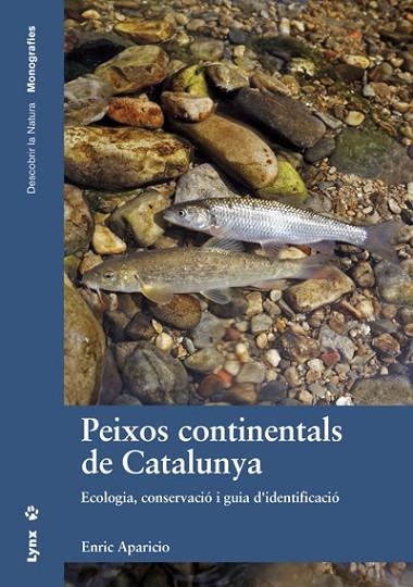 PEIXOS CONTINENTALS DE CATALUNYA | 9788416728015 | APARICIO, ENRIC | Llibreria Online de Vilafranca del Penedès | Comprar llibres en català