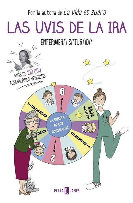LAS UVIS DE LA IRA | 9788401017551 | ENFERMERA SATURADA | Llibreria L'Odissea - Libreria Online de Vilafranca del Penedès - Comprar libros