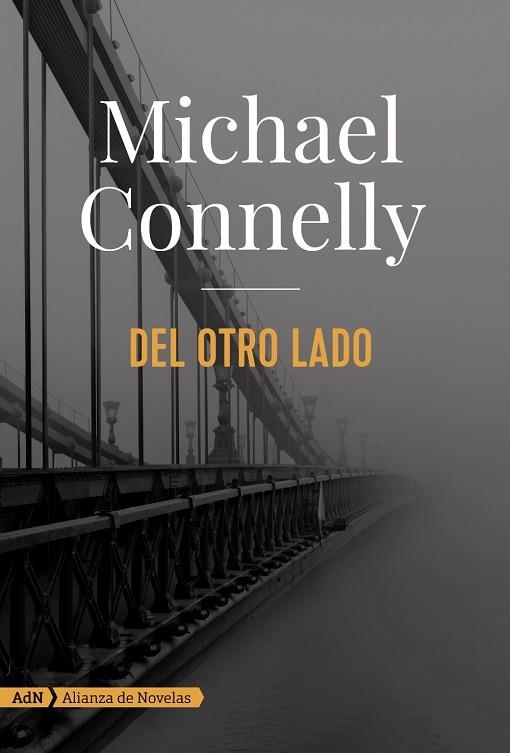 DEL OTRO LADO  | 9788491044666 | CONNELLY, MICHAEL | Llibreria L'Odissea - Libreria Online de Vilafranca del Penedès - Comprar libros