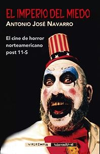 EL IMPERIO DEL MIEDO | 9788477028369 | NAVARRO, ANTONIO JOSÉ | Llibreria L'Odissea - Libreria Online de Vilafranca del Penedès - Comprar libros