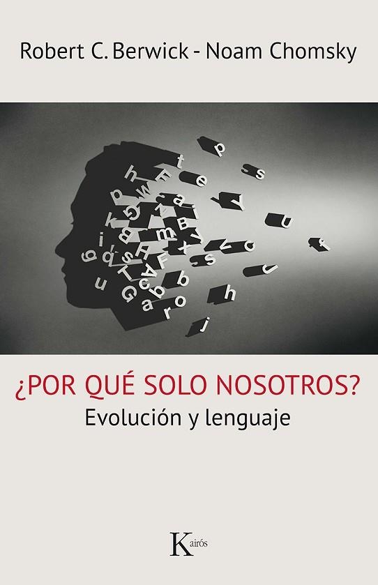 ¿POR QUÉ SOLO NOSOTROS? | 9788499885261 | BERWICK, ROBERT C / CHOMSKY, NOAM | Llibreria L'Odissea - Libreria Online de Vilafranca del Penedès - Comprar libros