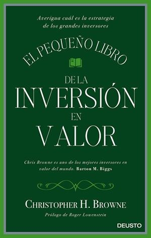 EL PEQUEÑO LIBRO DE LA INVERSIÓN EN VALOR | 9788423425693 | BROWNE, CHRISTOPHER H | Llibreria Online de Vilafranca del Penedès | Comprar llibres en català