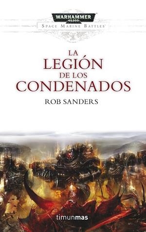 LA LEGIÓN DE LOS CONDENADOS | 9788445004029 | SANDERS, ROB | Llibreria Online de Vilafranca del Penedès | Comprar llibres en català