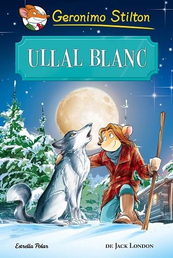 ULLAL BLANC | 9788491370185 | STILTON, GERONIMO  | Llibreria L'Odissea - Libreria Online de Vilafranca del Penedès - Comprar libros
