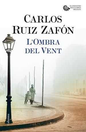 L'OMBRA DEL VENT | 9788466421676 | RUIZ ZAFÓN, CARLOS | Llibreria Online de Vilafranca del Penedès | Comprar llibres en català