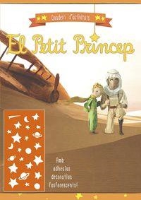 EL PETIT PRÍNCEP QUADERN D'ACTIVITATS | 9788490946763 | VV. AA | Llibreria L'Odissea - Libreria Online de Vilafranca del Penedès - Comprar libros