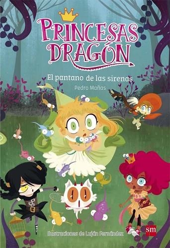 PRINCESAS DRAGÓN 2 EL PANTANO DE LAS SIRENAS | 9788467590555 | MAÑAS ROMERO, PEDRO | Llibreria L'Odissea - Libreria Online de Vilafranca del Penedès - Comprar libros