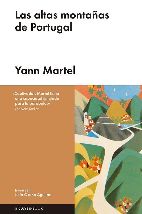 LAS ALTAS MONTAÑAS DE PORTUGAL | 9788416665297 | MARTEL, YANN | Llibreria L'Odissea - Libreria Online de Vilafranca del Penedès - Comprar libros