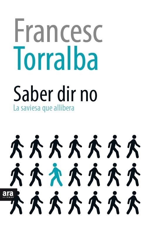 SABER DIR NO | 9788416154616 | TORRALBA I ROSSELLÓ, FRANCESC | Llibreria L'Odissea - Libreria Online de Vilafranca del Penedès - Comprar libros