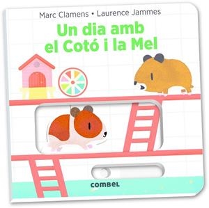 UN DIA AMB EL COTÓ I LA MEL | 9788491011323 | JAMMES, LAURENCE / CLAMENS, MARC | Llibreria Online de Vilafranca del Penedès | Comprar llibres en català