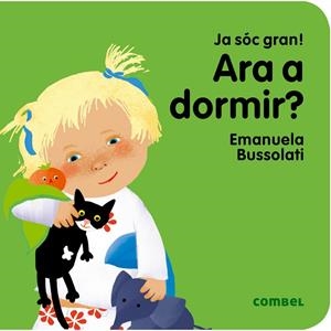 ARA A DORMIR ? | 9788491011347 | BUSSOLATI, EMANUELA MARIA | Llibreria L'Odissea - Libreria Online de Vilafranca del Penedès - Comprar libros