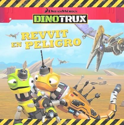 REVVIT EN PELIGRO DINOTRUX PRIMERAS LECTURAS | 9788448846459 | AA. VV. | Llibreria L'Odissea - Libreria Online de Vilafranca del Penedès - Comprar libros