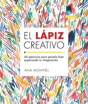 EL LÁPIZ CREATIVO | 9788425229435 | MONTIEL, ANA | Llibreria L'Odissea - Libreria Online de Vilafranca del Penedès - Comprar libros