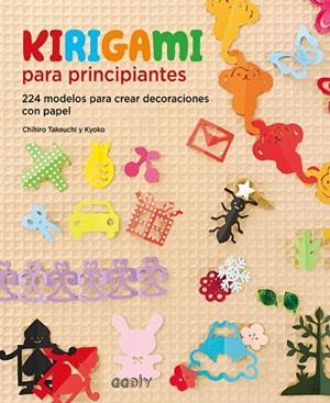 KIRIGAMI PARA PRINCIPIANTES | 9788425229459 | TAKEUCHI, CHIHIRO | Llibreria L'Odissea - Libreria Online de Vilafranca del Penedès - Comprar libros