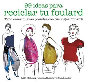 99 IDEAS PARA RECICLAR TU FOULARD | 9788425229053 | AA. VV. | Llibreria L'Odissea - Libreria Online de Vilafranca del Penedès - Comprar libros