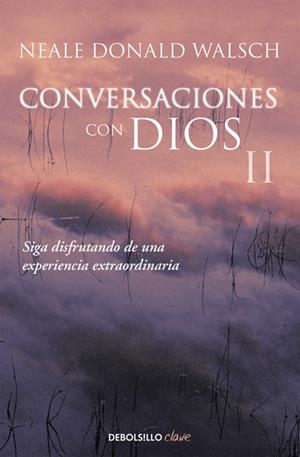 CONVERSACIONES CON DIOS II | 9788466330596 | WALSCH, NEALE DONALD | Llibreria L'Odissea - Libreria Online de Vilafranca del Penedès - Comprar libros