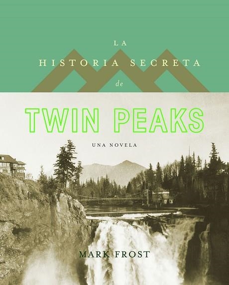 LA HISTORIA SECRETA DE TWIN PEAKS | 9788408161813 | FROST, MARK | Llibreria L'Odissea - Libreria Online de Vilafranca del Penedès - Comprar libros