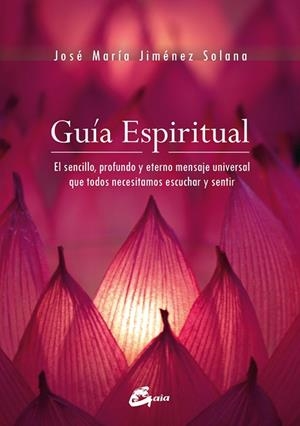 GUÍA ESPIRITUAL | 9788484455714 | JIMÉNEZ SOLANA, JOSÉ MARÍA | Llibreria Online de Vilafranca del Penedès | Comprar llibres en català