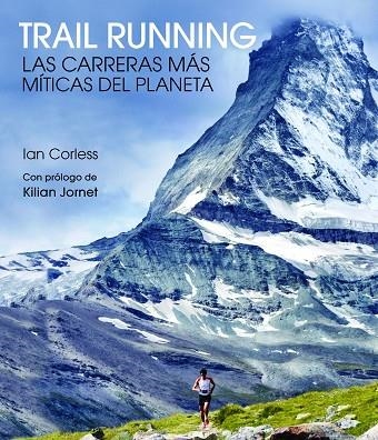 TRAIL RUNNING | 9788416489824 | CORLESS, IAN | Llibreria Online de Vilafranca del Penedès | Comprar llibres en català