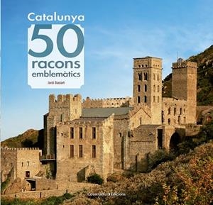 CATALUNYA 50 RACONS EMBLEMÀTICS | 9788490344910 | BASTART I CASSÉ, JORDI | Llibreria Online de Vilafranca del Penedès | Comprar llibres en català