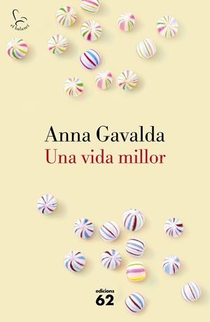 UNA VIDA MILLOR | 9788429775495 | GAVALDA, ANNA | Llibreria Online de Vilafranca del Penedès | Comprar llibres en català