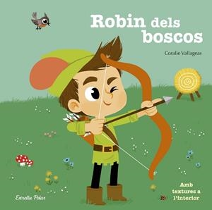 ROBIN DELS BOSCOS | 9788416522507 | VALLAGEAS, CORALIE  | Llibreria L'Odissea - Libreria Online de Vilafranca del Penedès - Comprar libros
