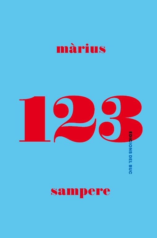 123 - MÀRIUS SAMPERE | 9788494324628 | SAMPERE, MÀRIUS | Llibreria L'Odissea - Libreria Online de Vilafranca del Penedès - Comprar libros