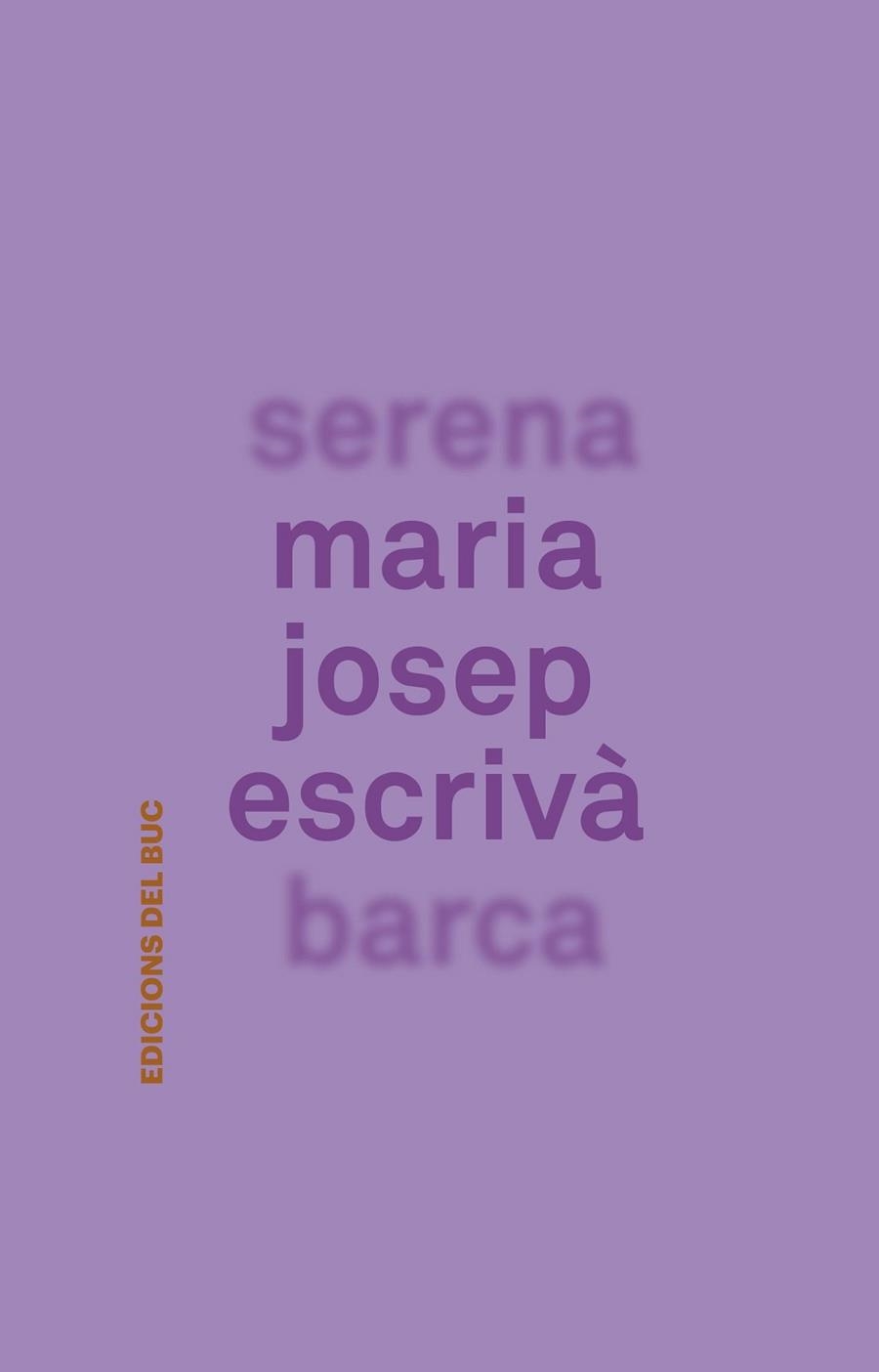 SERENA BARCA | 9788494324642 | ESCRIVÀ, MARIA JOSEP | Llibreria L'Odissea - Libreria Online de Vilafranca del Penedès - Comprar libros