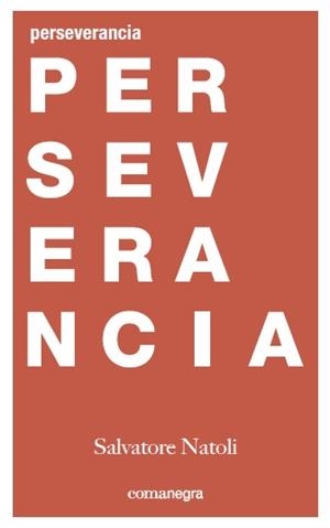 PERSEVERANCIA | 9788416605477 | NATOLI, SALVATORE | Llibreria Online de Vilafranca del Penedès | Comprar llibres en català