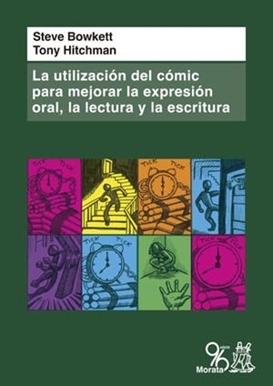 LA UTILIZACIÓN DEL CÓMIC PARA MEJORAR LA EXPRESIÓN ORAL, LA LECTURA Y LA ESCRITURA | 9788471128188 | BOWKETT, STEVE / HITCHMAN, TONY | Llibreria Online de Vilafranca del Penedès | Comprar llibres en català