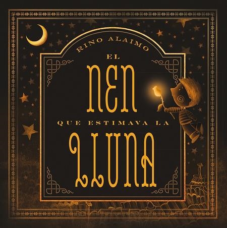EL NEN QUE ESTIMAVA LA LLUNA | 9788416648719 | ALAIMO, RINO | Llibreria Online de Vilafranca del Penedès | Comprar llibres en català