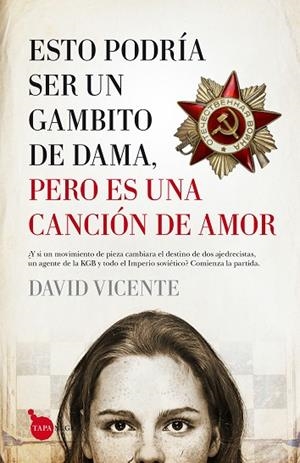 ESTO PODRÍA SER UN GAMBITO DE DAMA, PERO ES UNA CANCIÓN DE AMOR | 9788416776276 | VICENTE VALENTÍN, DAVID | Llibreria L'Odissea - Libreria Online de Vilafranca del Penedès - Comprar libros