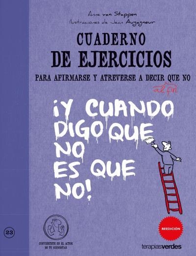 CUADERNO DE EJERCICIOS AFIRMARSE Y ATREVERSE A DECIR NO | 9788492716906 | VAN STAPPEN, ANNE | Llibreria L'Odissea - Libreria Online de Vilafranca del Penedès - Comprar libros