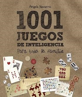 1001 JUEGOS DE INTELIGENCIA PARA TODA LA FAMILIA | 9788469827444 | NAVARRO, ÀNGELS | Llibreria L'Odissea - Libreria Online de Vilafranca del Penedès - Comprar libros