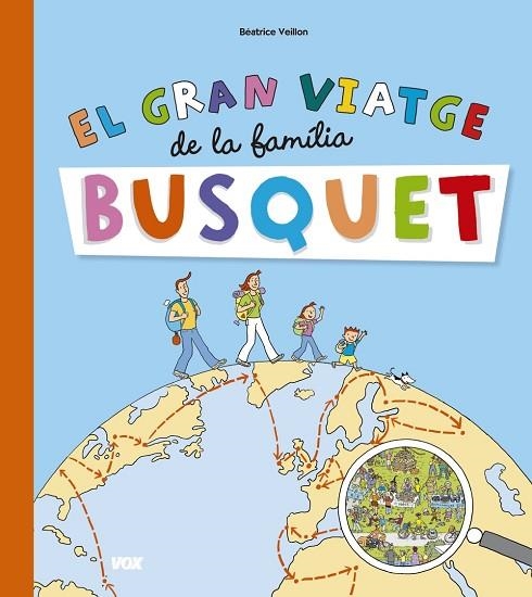EL GRAN VIATGE DE LA FAMILIA BUSQUET | 9788499742151 | VEILLON, BÉATRICE | Llibreria Online de Vilafranca del Penedès | Comprar llibres en català
