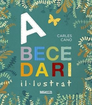 ABECEDARI IL·LUSTRAT | 9788448941291 | CANO, CARLES | Llibreria Online de Vilafranca del Penedès | Comprar llibres en català