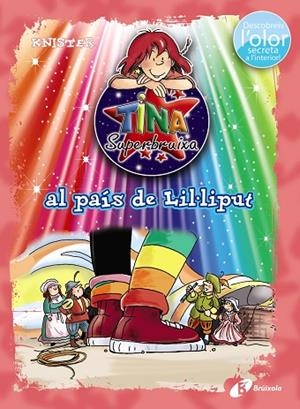 TINA SUPERBRUIXA AL PAÍS DE LIL·LIPUT  | 9788499067544 | KNISTER | Llibreria L'Odissea - Libreria Online de Vilafranca del Penedès - Comprar libros