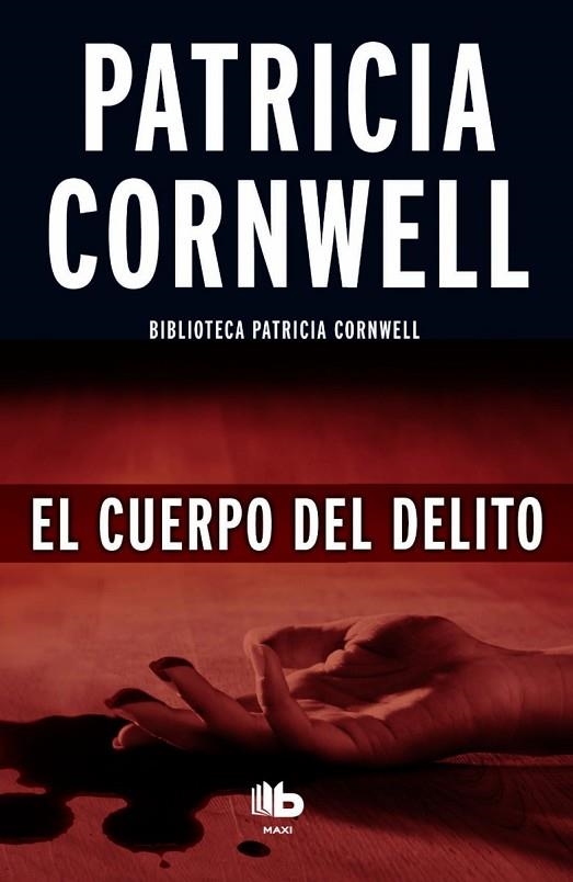 EL CUERPO DEL DELITO | 9788490702956 | CORNWELL, PATRICIA | Llibreria L'Odissea - Libreria Online de Vilafranca del Penedès - Comprar libros