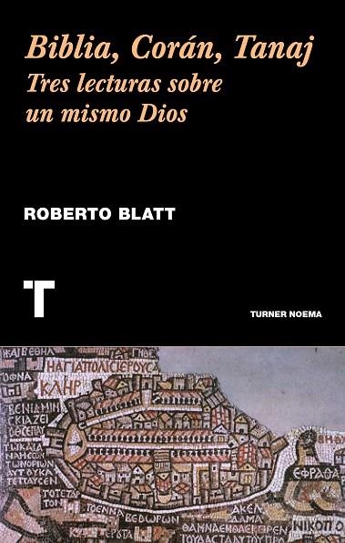 BIBLIA, CORÁN, TANAJ | 9788416714056 | BLATT, ROBERTO | Llibreria L'Odissea - Libreria Online de Vilafranca del Penedès - Comprar libros