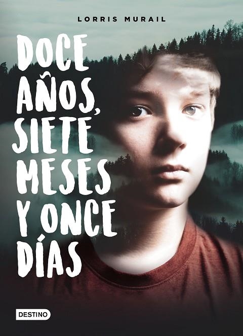 DOCE AÑOS, SIETE MESES Y ONCE DÍAS | 9788408161530 | MURAIL, LORRIS  | Llibreria L'Odissea - Libreria Online de Vilafranca del Penedès - Comprar libros