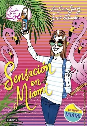 SENSACIÓN EN MIAMI | 9788408161783 | GARCÍA-SIÑERIZ, ANA / LABANDA BLANCO, JORDI | Llibreria L'Odissea - Libreria Online de Vilafranca del Penedès - Comprar libros