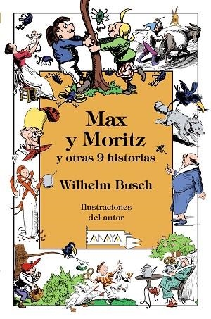 MAX Y MORITZ Y OTRAS 9 HISTORIAS | 9788469827499 | BUSCH, WILHELM | Llibreria L'Odissea - Libreria Online de Vilafranca del Penedès - Comprar libros