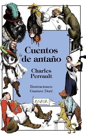 CUENTOS DE ANTAÑO | 9788469827475 | PERRAULT, CHARLES | Llibreria L'Odissea - Libreria Online de Vilafranca del Penedès - Comprar libros
