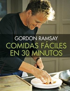 COMIDAS FÁCILES EN 30 MINUTOS | 9788416449538 | RAMSAY, GORDON | Llibreria L'Odissea - Libreria Online de Vilafranca del Penedès - Comprar libros