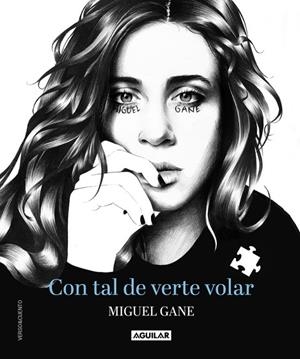 CON TAL DE VERTE VOLAR | 9788403516540 | GANE, MIGUEL | Llibreria L'Odissea - Libreria Online de Vilafranca del Penedès - Comprar libros