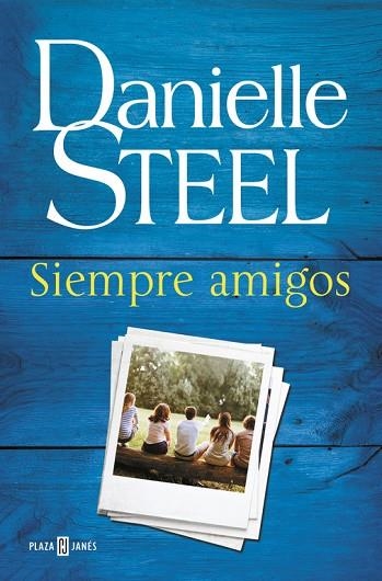 SIEMPRE AMIGOS | 9788401017582 | STEEL, DANIELLE | Llibreria L'Odissea - Libreria Online de Vilafranca del Penedès - Comprar libros