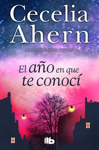 EL AÑO EN QUE TE CONOCÍ | 9788490703038 | AHERN, CECELIA | Llibreria Online de Vilafranca del Penedès | Comprar llibres en català